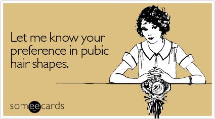 know-preferences-flirting-ecard-someecards.jpg