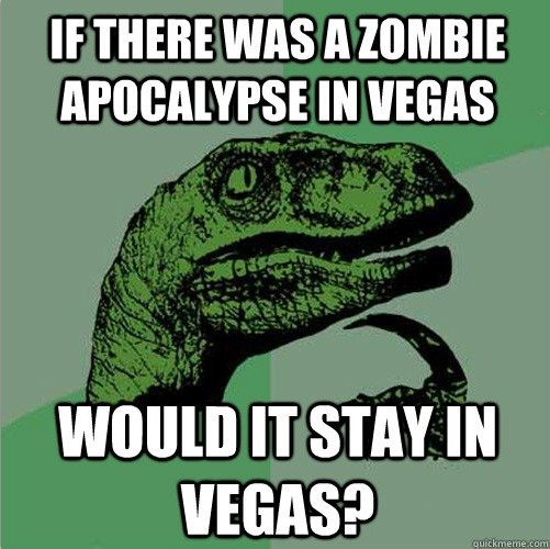 Zombie+Apocalypse+in+Vegas+.+I+need+about_b3d44e_3326777.jpg