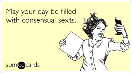 consensual-sexting-sext-anthony-weiner-flirt-thinking-of-you-ecards-someecards.png