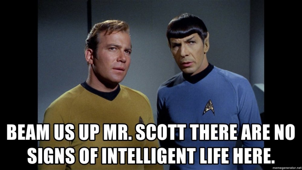 beam-us-up-mr-scott-there-are-no-signs-of-intelligent-life-here.jpg